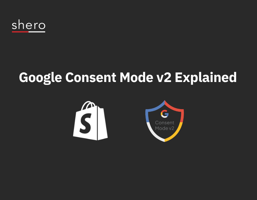 Google Consent Mode v2 For Shopify