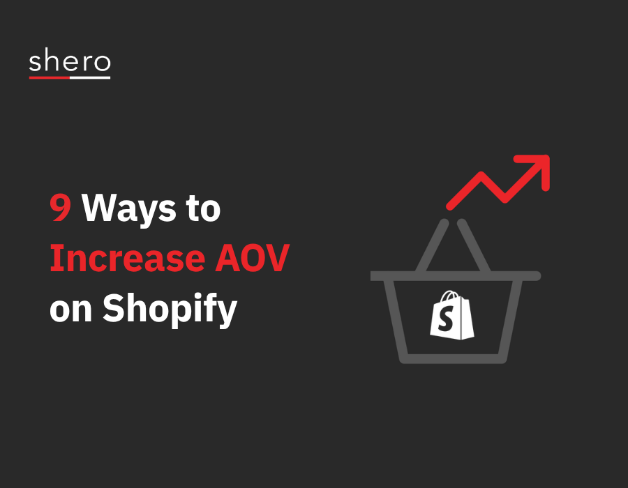 9 Ways to Increase Average Order Value on Shopify