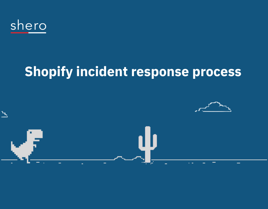 How to handle Shopify incidents, outages, and errors (6 step framework)