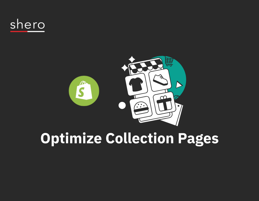 How to Create and Customize Shopify Collection Pages that Convert