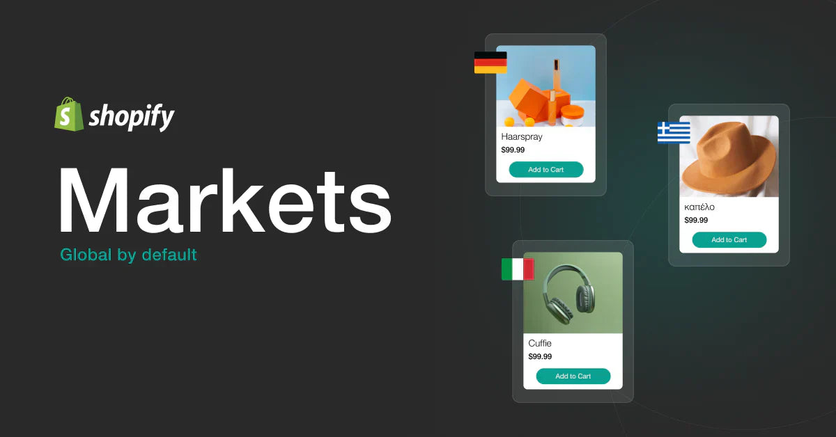 How to Use Shopify Markets for Smarter Global Expansion