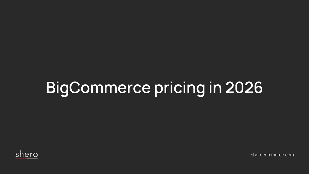 BigCommerce Pricing in 2026: Plans, Fees and Real Costs