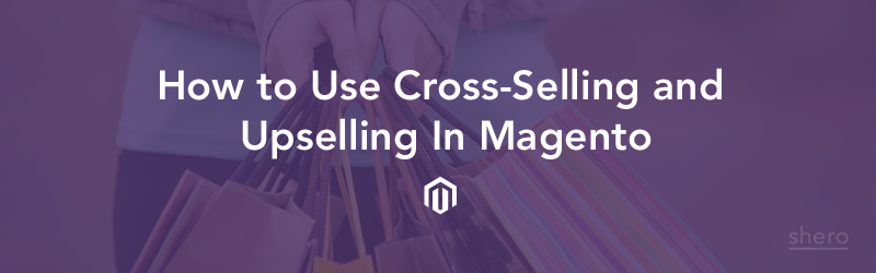 Magento-cross-sells-up-sells