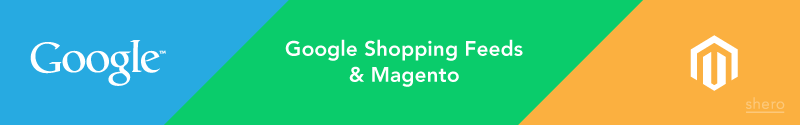 google-shopping-feeds-magento