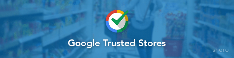 google-trusted-store