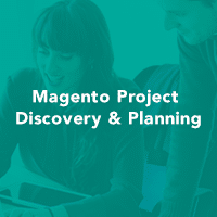 Getting the most value from Magento Project discovery and planning