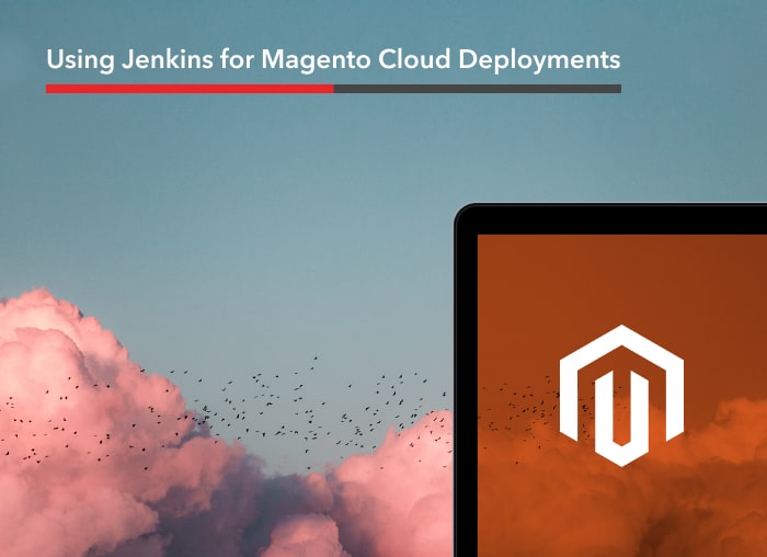 Streamlining Deployments to Magento Cloud with Jenkins