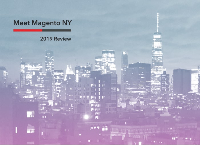 Meet Magento NY 2019 Review